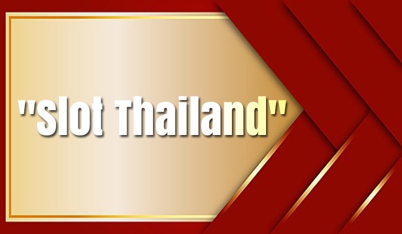 Slot Thailand Terbaru Mudah Maxwin Tergacor Hari Ini